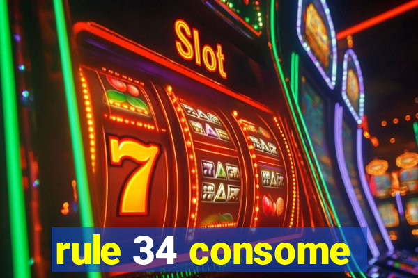 rule 34 consome